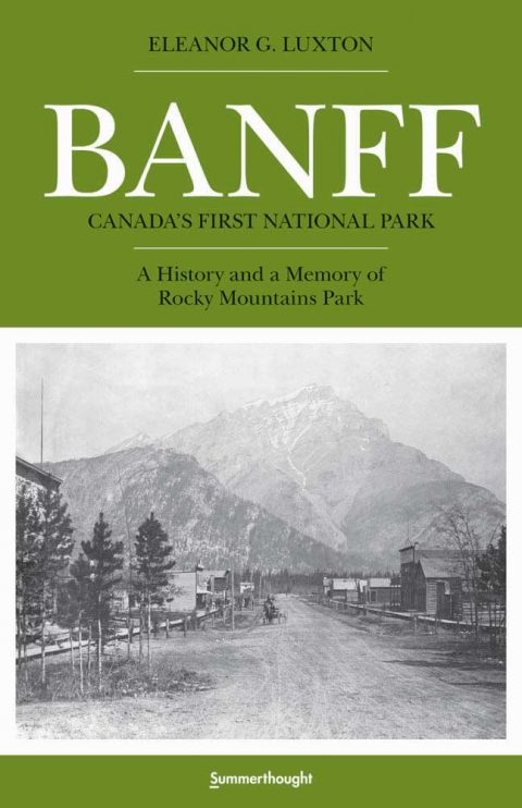 Banff: Canada's First National Park - Summerthought