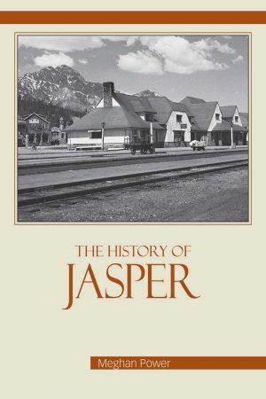 History of Jasper 9781926983004