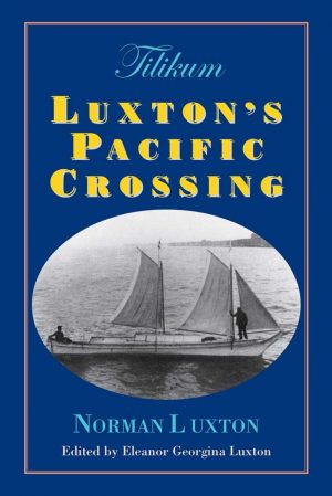 Tilikum Luxton's Pacific Crossing