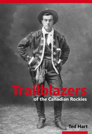 Trailblazers of the Canadian Rockies