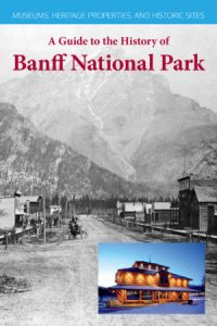 A guide to the history of Banff National Park book cover